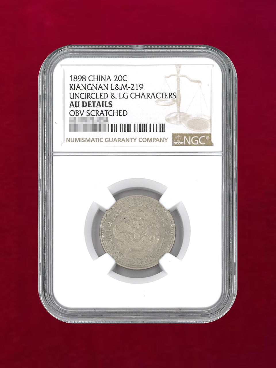 中国・江南省】光緒元寶 一銭四分四厘 銀貨 戌戌(1898) NGC AU DETAILS