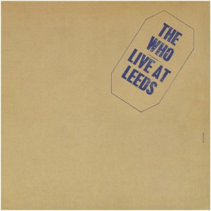 The Who — Live At Leeds: 40th Anniversary | The Quietus