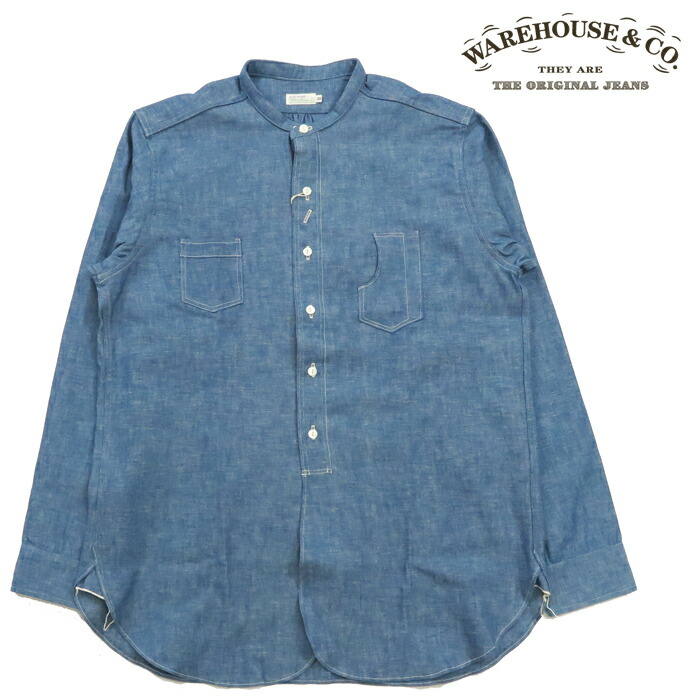楽天市場】ウェアハウス WAREHOUSE 長袖 スタンドカラー シャンブレー