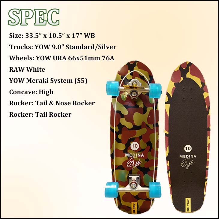 楽天市場】YOW SURF SKATE ヤウ スケートボード MEDINA 33.5” CAMO