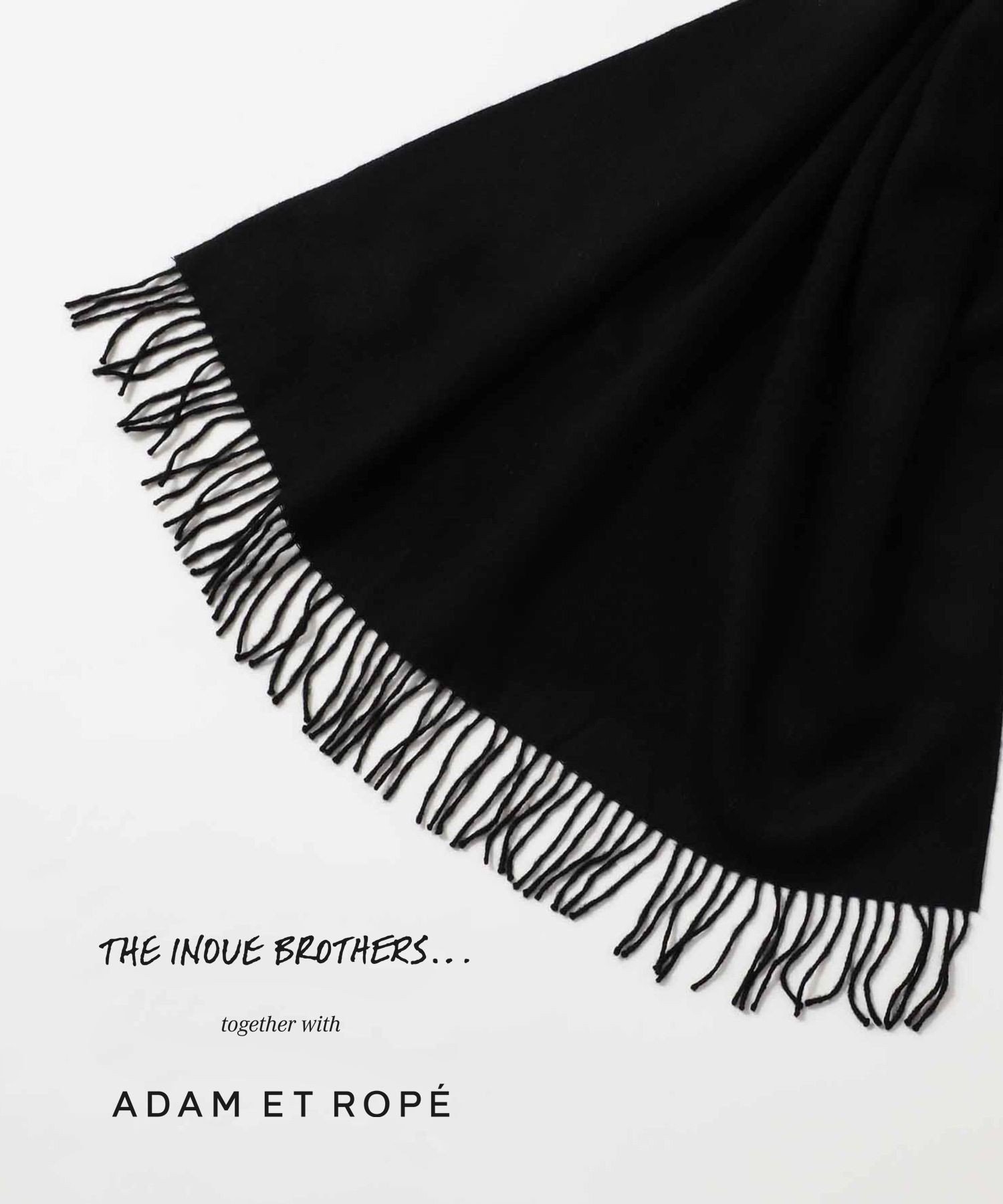 ADAM ET ROPE'｜【THE INOUE BROTHERStogether with ADAM ET ROPE