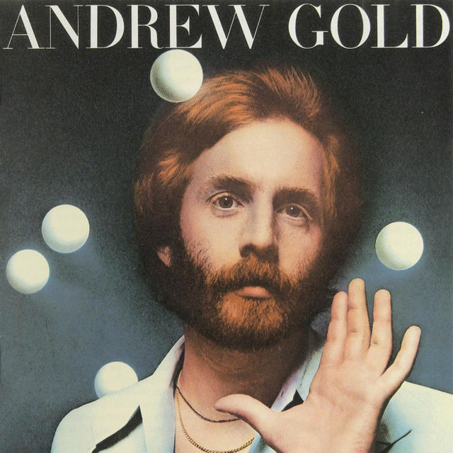 Andrew Gold / アンドリュー・ゴールド「ANDREW GOLD / アンドリュー