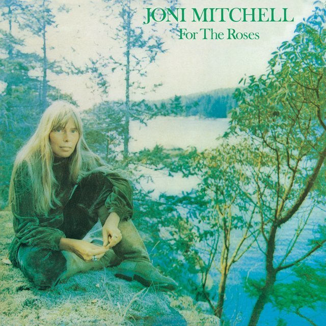 Joni Mitchell / ジョニ・ミッチェル「FOR THE ROSES / バラにおくる