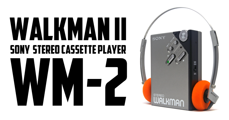 ウォークマンII SONY ステレオカセットプレーヤー WM-2