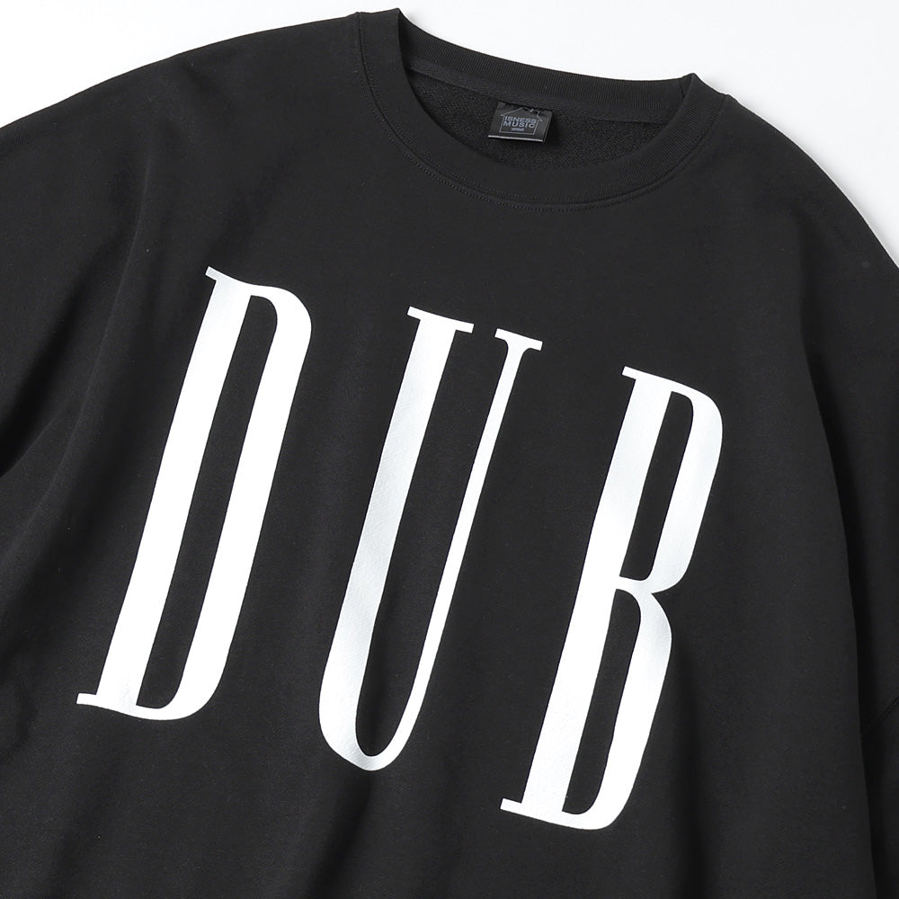 ISNESS MUSIC(イズネスミュージック)DUB SWEAT SHIRTS (DUBSW01