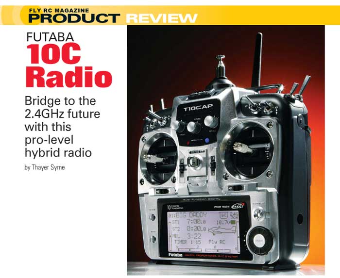 Futaba 10C 2.4GHz Transmitter - Fly RC Magazine
