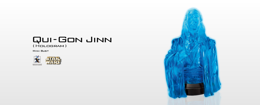 スター・ウォーズ』【ミニバスト】 クワイ=ガン・ジン（ホログラム