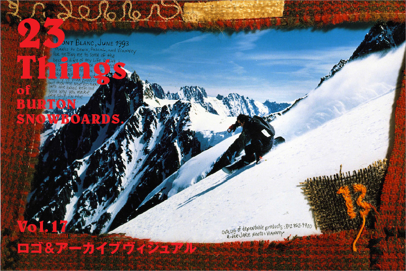 23 Things of BURTON SNOWBOARDS. バートンを知るための23のキーワード