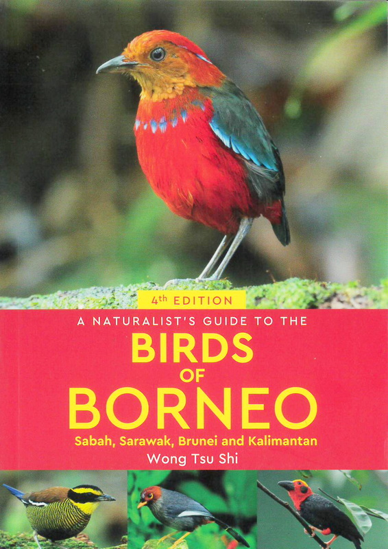 A Naturalist's Guide to the Birds of Borneo: Sabah, Sarawak