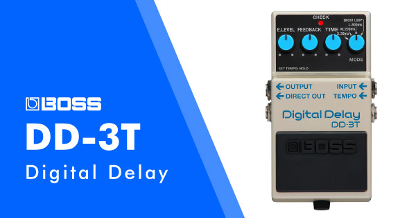 BOSS DD-3T Digital Delay ｜ イケベ楽器店