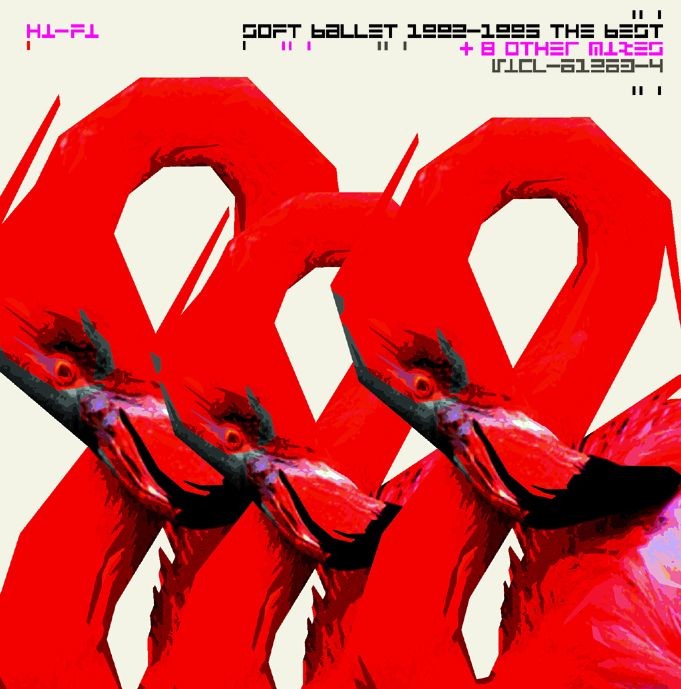 SOFT BALLET | SOFT BALLET 1992-1995 the BEST + 8 OTHER MIXES