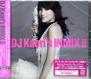 DJ KAORI(MIX CD) DJ KAORI's INMIX III -DJ機材アナログレコード専門