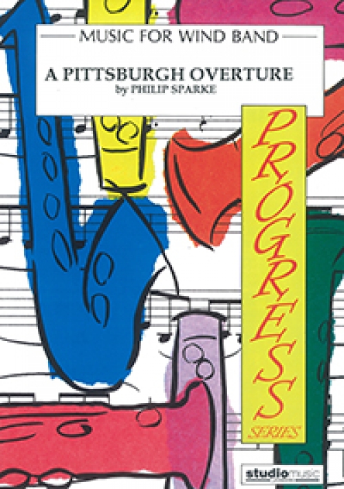 ピッツバーグ序曲（フィリップ・スパーク）【A Pittsburgh Overture
