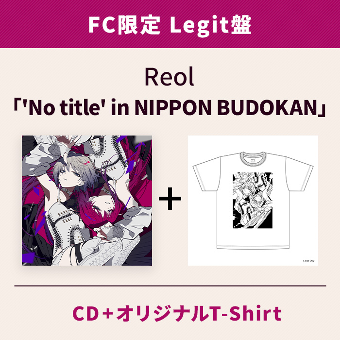 FC限定 Legit盤】'No title' in NIPPON BUDOKAN【FC限定 Legit盤】[CD+