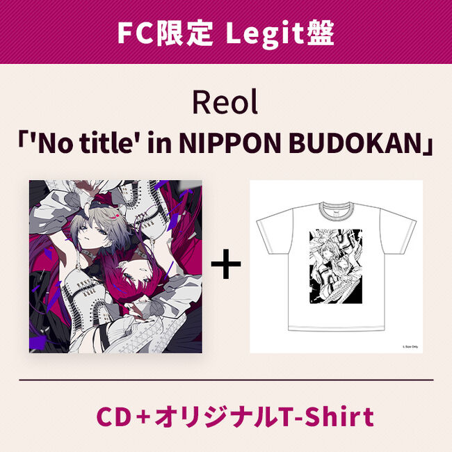 FC限定 Legit盤】'No title' in NIPPON BUDOKAN【FC限定 Legit盤】[CD+