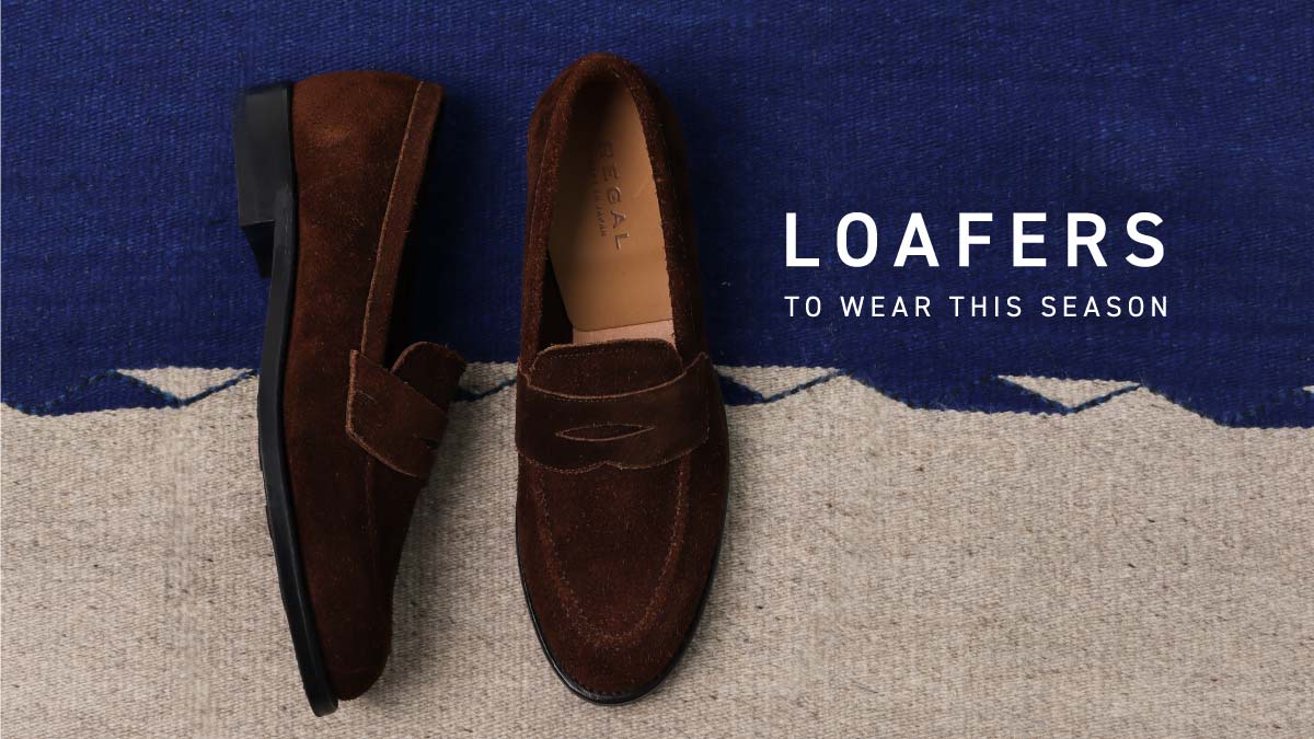 今の季節に履きたいローファー｜MENS | 靴・リーガルコーポレーション