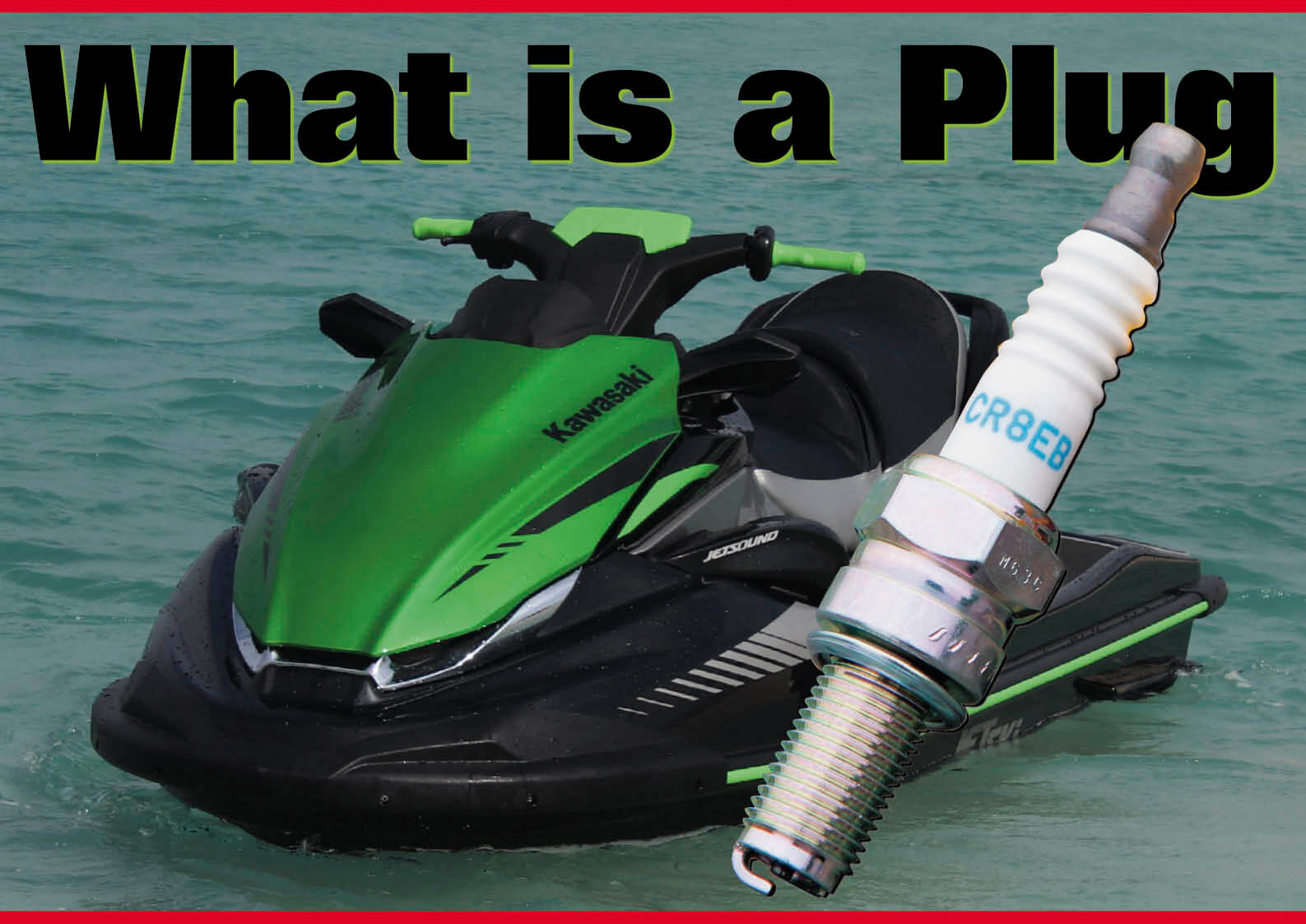 ジェットスキーの弱点 「プラグ」（水上バイク）｜ワールドジェット