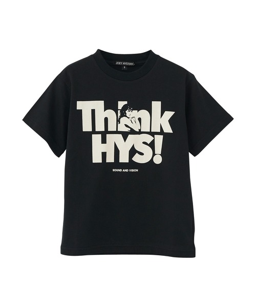 THINK HYS Tシャツ（Tシャツ/カットソー）｜JOEY HYSTERIC（ジョーイ