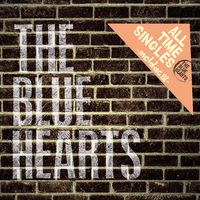 ALL TIME SINGLES ～SUPER PREMIUM BEST～Meldac盤／THE BLUE HEARTS