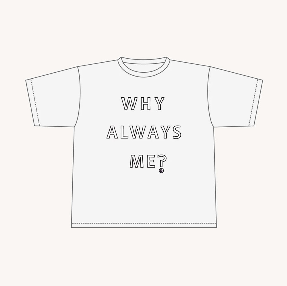 Why Always Me？ オーバーサイズ コットンTシャツ(white) | CRAZY PIERROT
