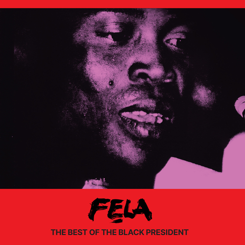 Fela Kuti - The Complete Works of Fela Anikulapo Kuti. Partisan