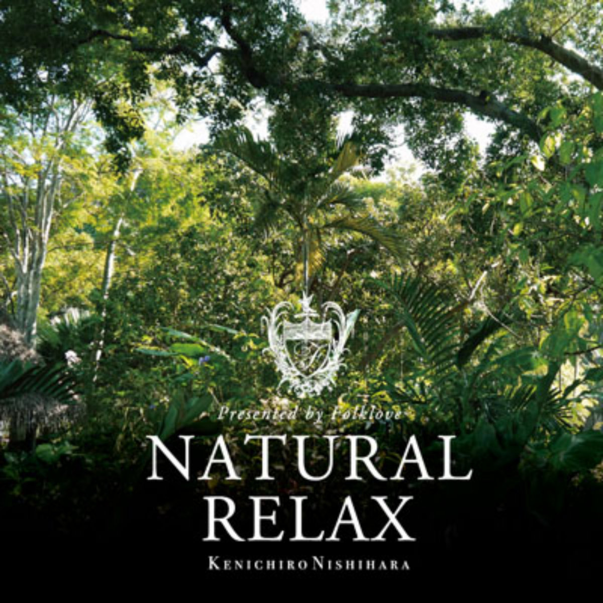 Natural Relax presented by Folklove | Kenichiro Nishihara