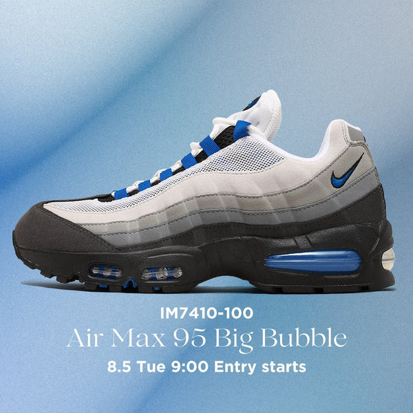 抽選販売のお知らせNike Air Max 95 Big Bubble｜スニーカー
