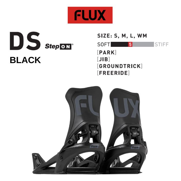 24-25 FLUX フラックス DS STEP ON メンズ レディース BLACK S/M/L/WM
