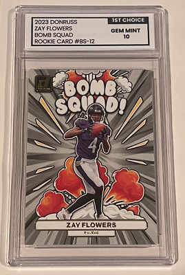 2023 Donruss ZAY FLOWERS BOMB SQUAD 1st Choice Graded Gem Mint 10