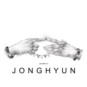 Lonely ‑ 曲・歌詞：JONGHYUN, テヨン | Spotify