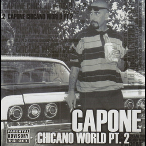Chicano World - Album by Capone | Spotify