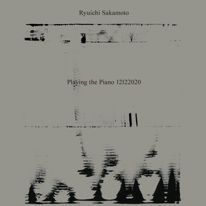 Ryuichi Sakamoto: Playing the Piano 12122020 ‑「アルバム」by 坂本