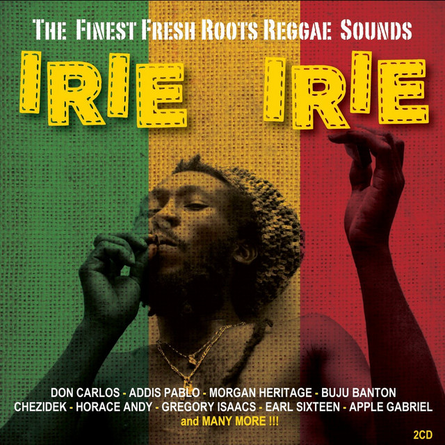 Irie Irie - Compilation by Various Artists | Spotify