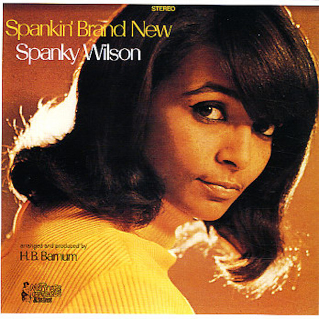 Spankin' Brand New - Album by Spanky Wilson | Spotify