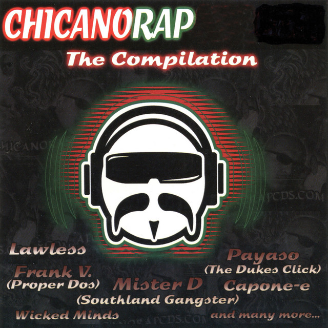 Chicano Rap: The Compilation - Compilation by Various Artists