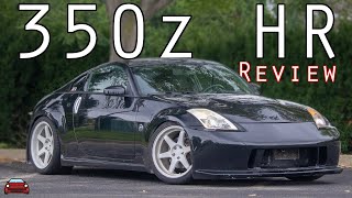 2007 Nissan 350z HR Review - The Next Best Thing. - YouTube