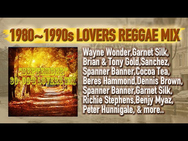 1980~1990s LOVERS REGGAE MIX』〜SEPTEMBER〜 by OBA-P (STEREO CRAVA