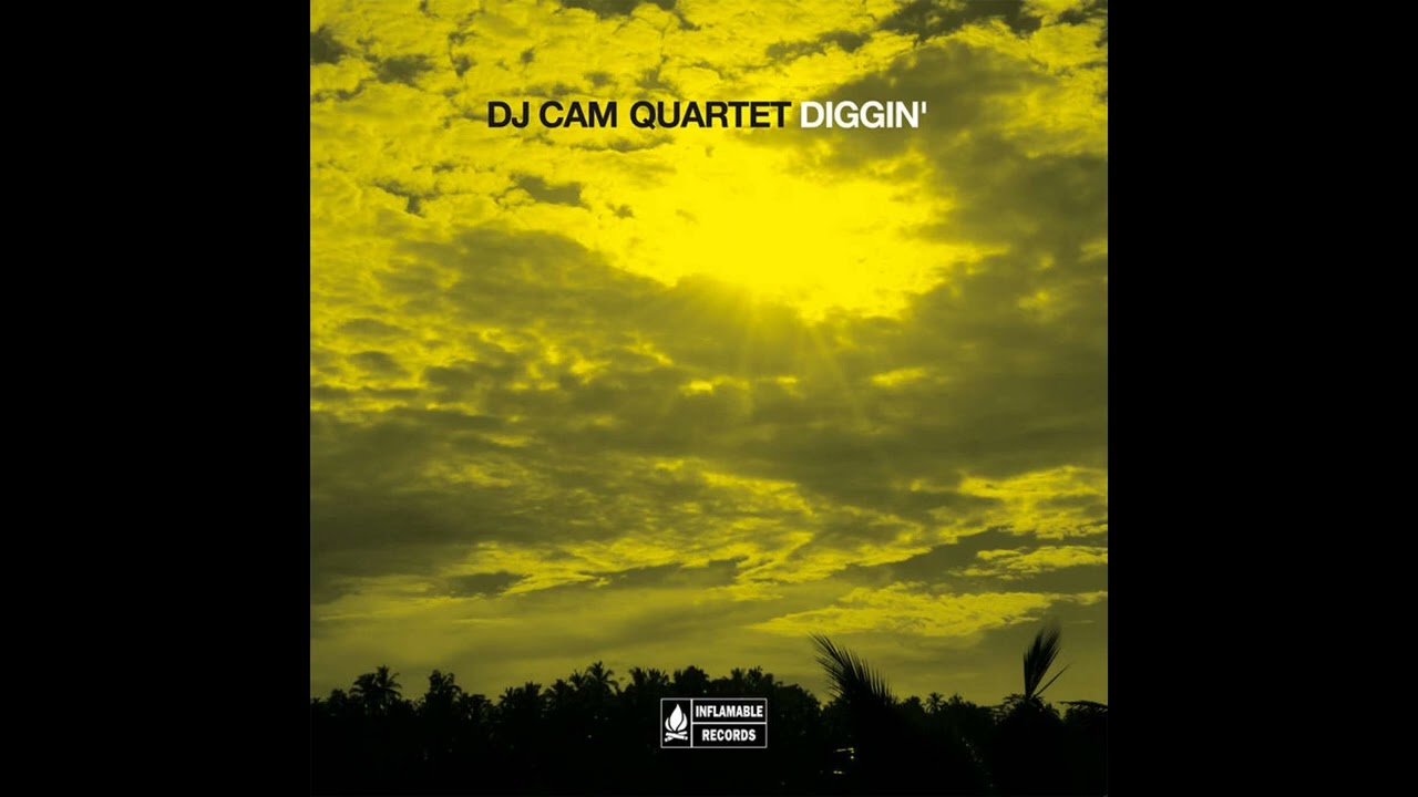 Dj Cam Quartet - Diggin(Full Album) - YouTube