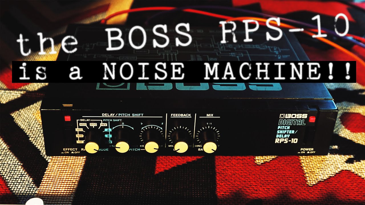 The BOSS RPS-10 is a crazy noise machine!!! - YouTube