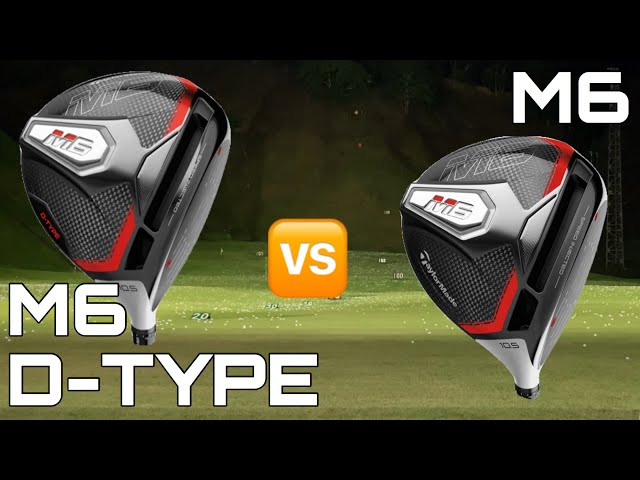 TaylorMade] M6 vs M6 D-TYPE Comparison Test with the Same Shaft