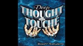 Deep Thought And Touche / Shady Thoughts | My Life -I Love Gangsta