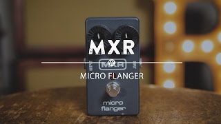 MXR M152 Micro Flanger « Guitar Effect | Musik Produktiv