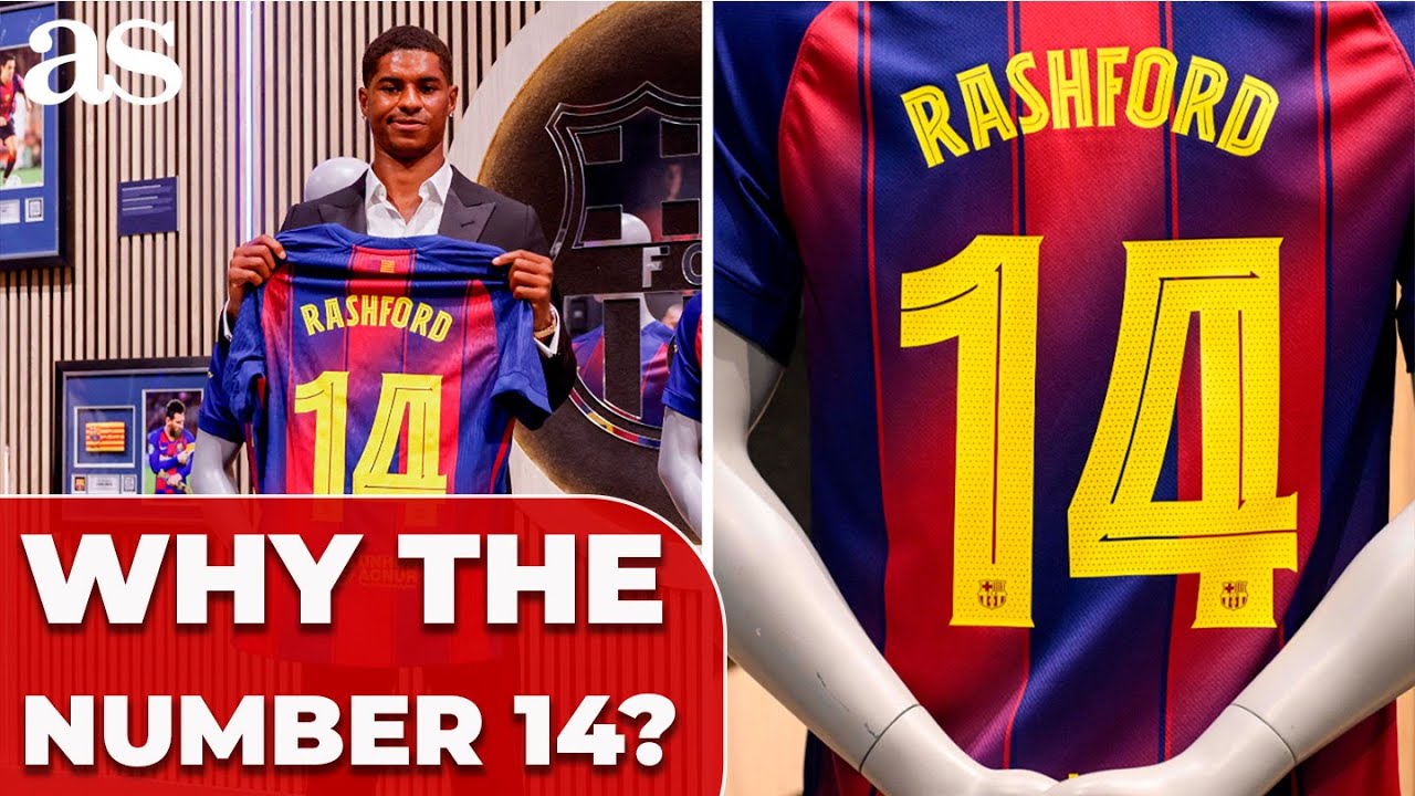 RASHFORD shocks BARÇA fans by picking number 14 for his devotion