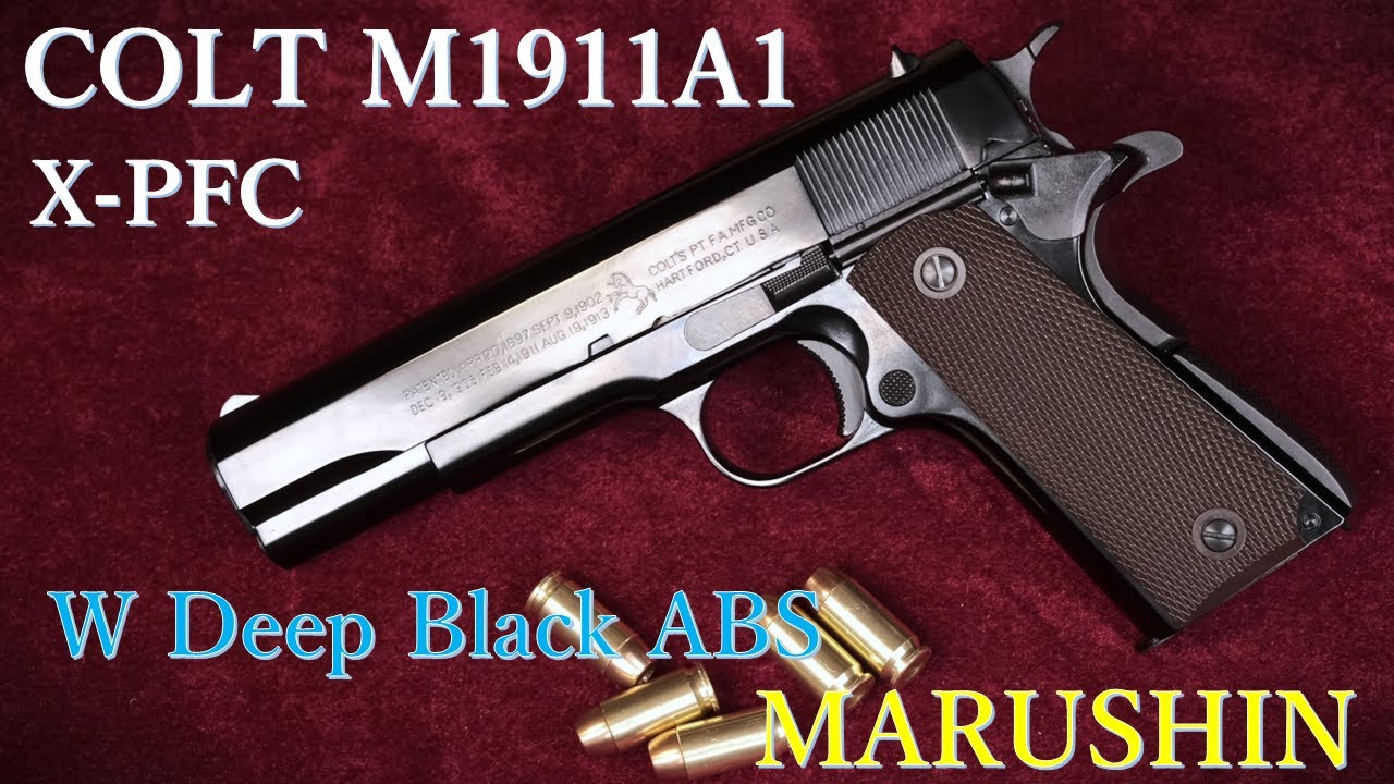 COLT M1911A1 W Deep Black ABS X-PFC / Marushin: Appearance, Manual