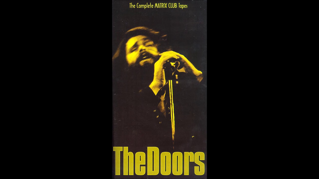The Doors The Complete Matrix Club Tapes Box Set cd1 - YouTube