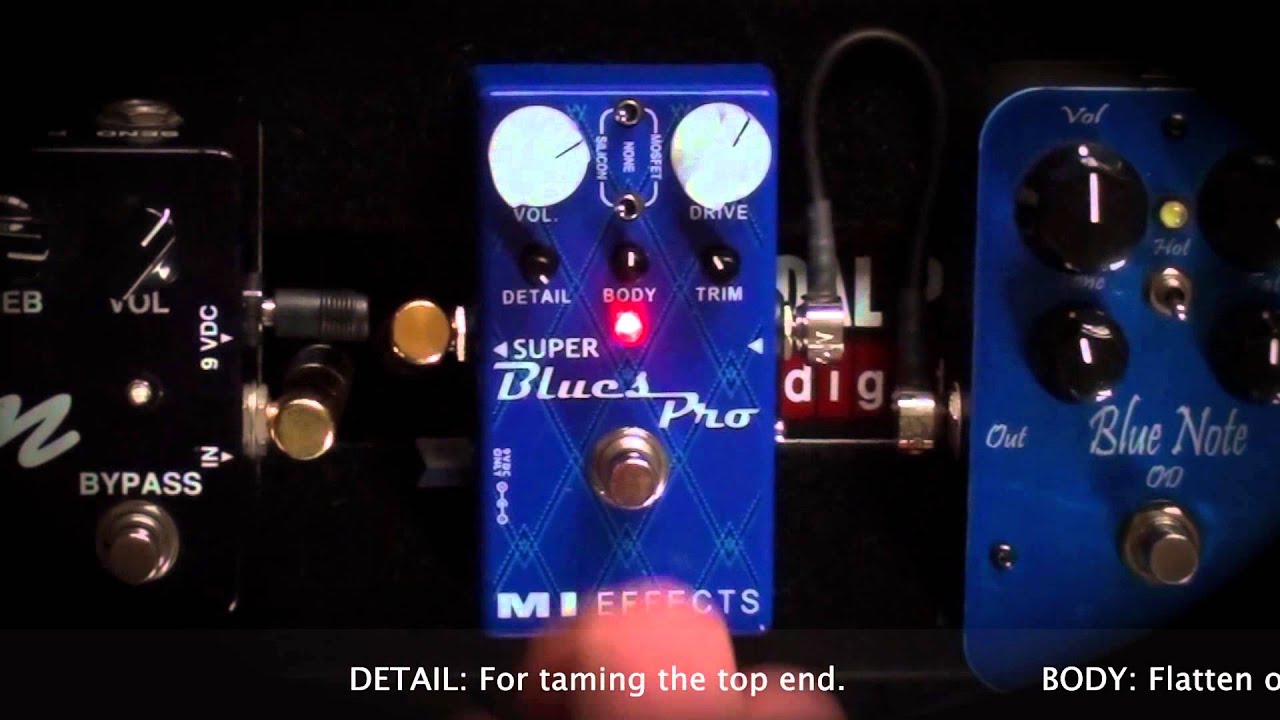 MI Effects : Super Blues Pro Overdrive - YouTube