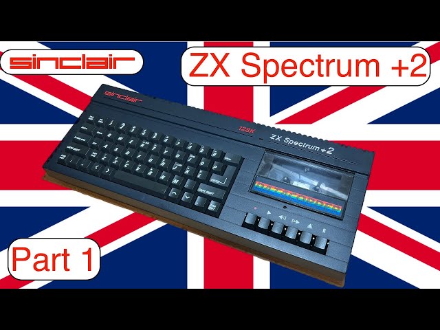 🇬🇧 Sinclair ZX Spectrum 128 +2B: Part 1 [TCE #0322] - YouTube