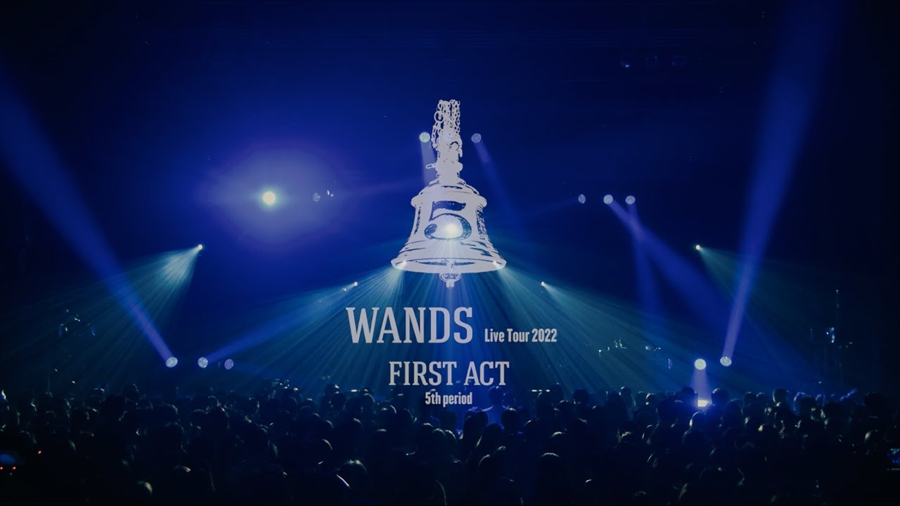 Live Blu-ray「WANDS Live Tour 2022 ～FIRST ACT 5th period