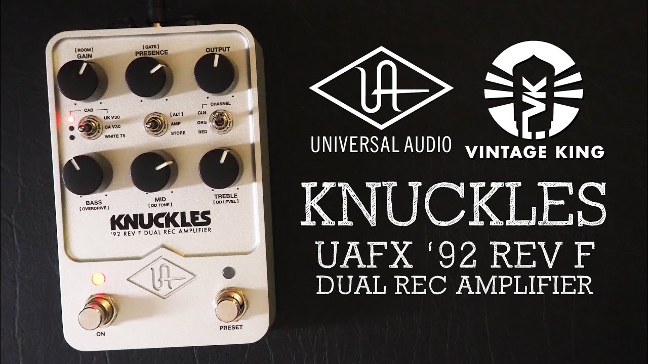 Universal Audio UAFX Knuckles '92 Rev F Dual Rec Amplifier - YouTube