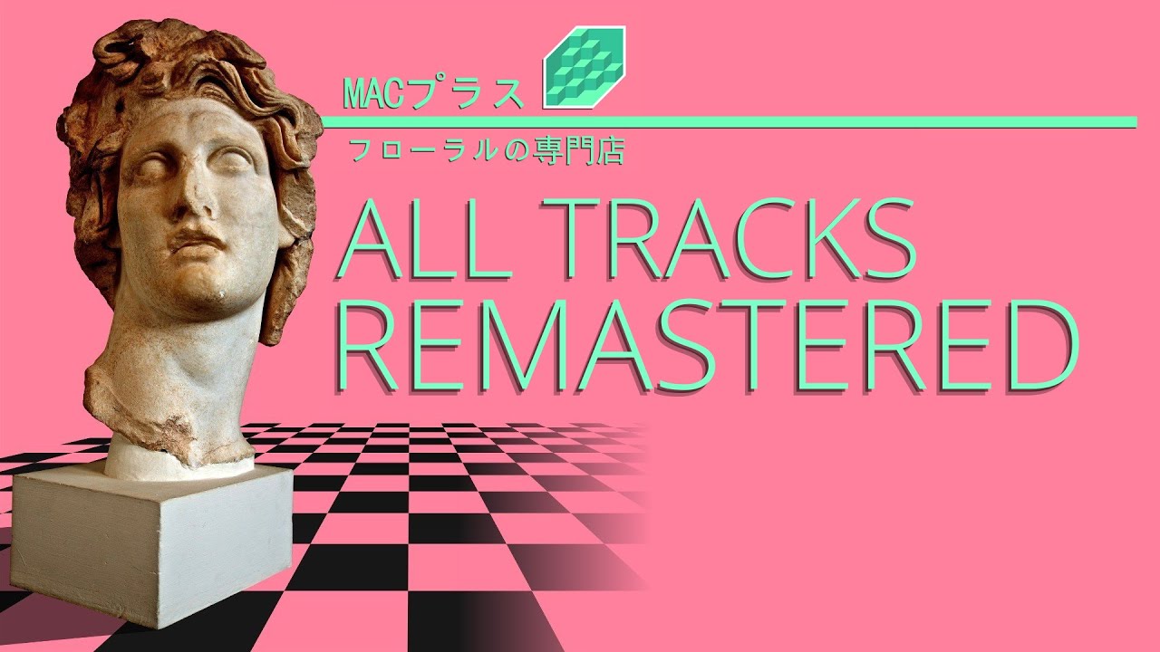 Macintosh Plus - Floral Shoppe (REMASTERED) - YouTube